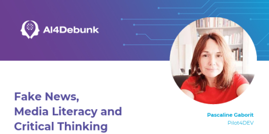 Fake News, Media Literacy and Critical Thinking (AI4DEBUNK – Deliverable 4.2)